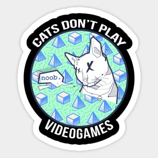 Cats Don't Play Video Games Sticker